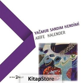 Yağmur Sandım Kendimi - Arife Kalender