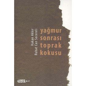 Yağmur Sonrası Toprak Kokusu - Ruhat Can Secereli Hakan Akkır