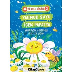 Yağmur Suyu İçen Papatya - Bi Dolu Hikaye 2 Timaş Yayınları