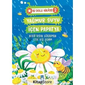 Yağmur Suyu İçen Papatya - Bi Dolu Hikaye 2 Timaş Yayınları