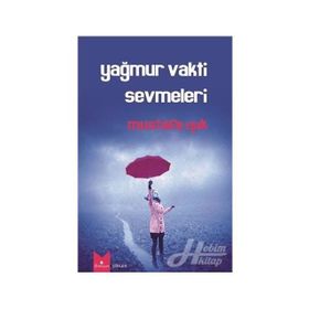 Yağmur Vakti Sevmeleri - Mustafa Işık
