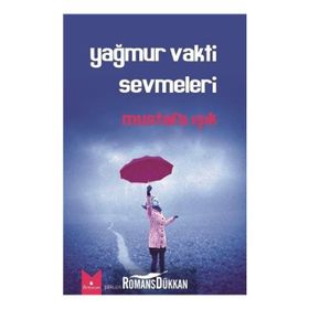 Yağmur Vakti Sevmeleri - Mustafa Işık