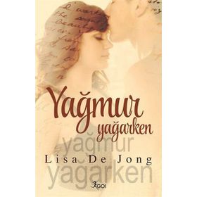Yağmur Yağarken - Lisa De Jong