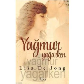Yağmur Yağarken - Lisa De Jong