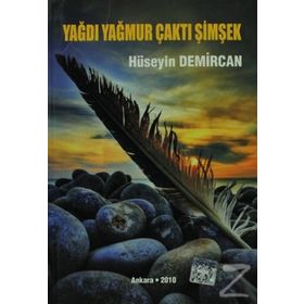 Yağmur Yağdı Çaktı Şimşek - Hüseyin Demircan