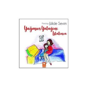 Yağmur Yatağını Islatınca - Jülide Sevim