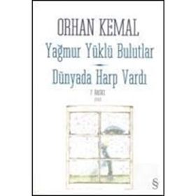 YAĞMUR YÜKLÜ BULUTLAR - ORHAN KEMAL
