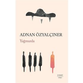 Yağmurda - Adnan Özyalçıner - Everest Yayınları