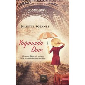 Yağmurda Dans - Juliette Sobanet