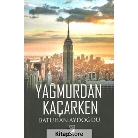 Yağmurdan Kaçarken - Batuhan Aydoğdu