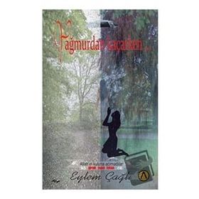 Yağmurdan Kaçarken… - Eylem Çağlı - Ares Yayınları