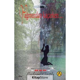 Yağmurdan Kaçarken… - Eylem Çağlı - Ares Yayınları