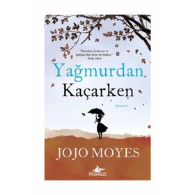 Yağmurdan Kaçarken - Jojo Moyes