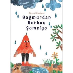 Yağmurdan Korkan Şemsiye - Güneş Bloedorn