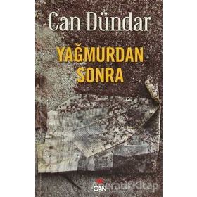 YAĞMURDAN SONRA - CAN DÜNDAR