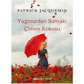 Yağmurdan Sonraki Çimen Kokusu - Patrick Jaquemin