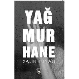 Yağmurhane / Yalın Tunalı