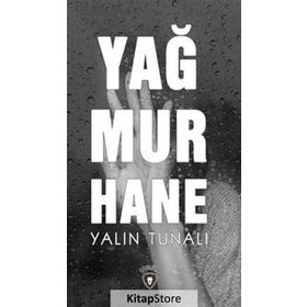 Yağmurhane / Yalın Tunalı