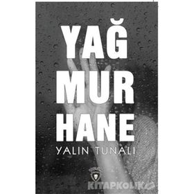 Yağmurhane / Yalın Tunalı