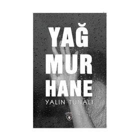 Yağmurhane / Yalın Tunalı
