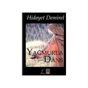 Yağmurla Dans - Hidayet Demirel