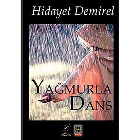 Yağmurla Dans - Hidayet Demirel