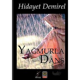 Yağmurla Dans - Hidayet Demirel
