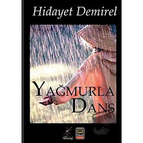 Yağmurla Dans - Hidayet Demirel