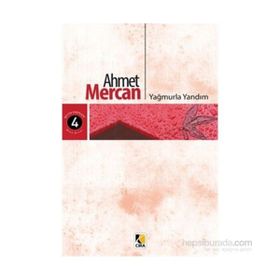 Yağmurla Yandım - Ahmet Mercan