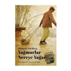 Yağmurlar Nereye Yağar - Hidayet Karakuş
