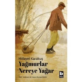 Yağmurlar Nereye Yağar - Hidayet Karakuş
