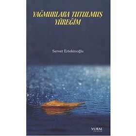 Yağmurlara Tutulmuş Yüreğim - Servet Ertekinoğlu