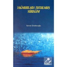Yağmurlara Tutulmuş Yüreğim - Servet Ertekinoğlu
