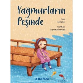 Yağmurların Peşinde Feyza Şahin