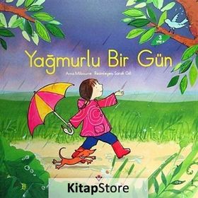 Yağmurlu Bir Gün - Anna Milbourne