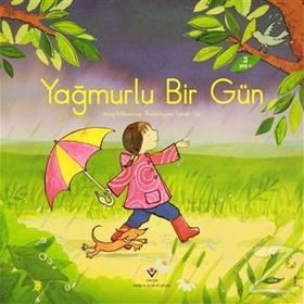 Yağmurlu Bir Gün - Anna Milbourne