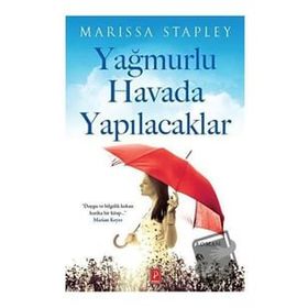 Yağmurlu Havada Yapılacaklar - Marissa Stapley