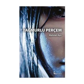 Yağmurlu Perçem - Mehmet Aycı