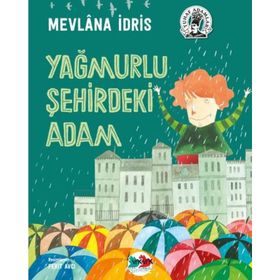 Yağmurlu Şehirdeki Adam - Mevlana İdris