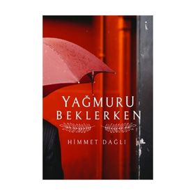 Yağmuru Beklerken - Himmet Dağlı