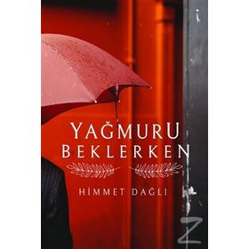 Yağmuru Beklerken - Himmet Dağlı
