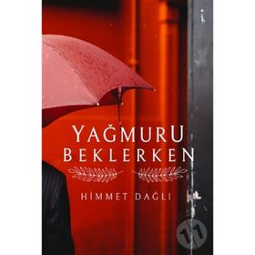 Yağmuru Beklerken - Himmet Dağlı