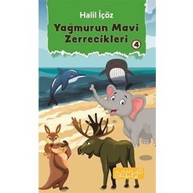 Yağmurun Mavi Zerrecikleri 4 - Halil İçöz