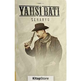 YAHŞİ BATI SENARYO - CEM YILMAZ