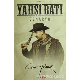 YAHŞİ BATI SENARYO - CEM YILMAZ