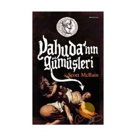 YAHUDA´NIN GÜMÜŞLERİ - SCOTT MCBAIN