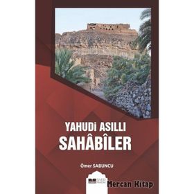 Yahudi Asıllı Sahabiler - Ömer Sabuncu