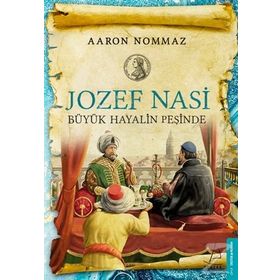 Yahudi Casus Jozef Nasi - Aaron Nommaz