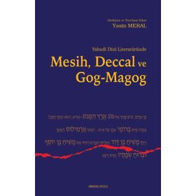 Yahudi Dini Literatüründe Mesih, Deccal ve Gog-Magog - Yasin Meral