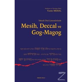 Yahudi Dini Literatüründe Mesih, Deccal ve Gog-Magog - Yasin Meral